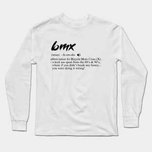 BMX Dictionary Meaning Long Sleeve T-Shirt